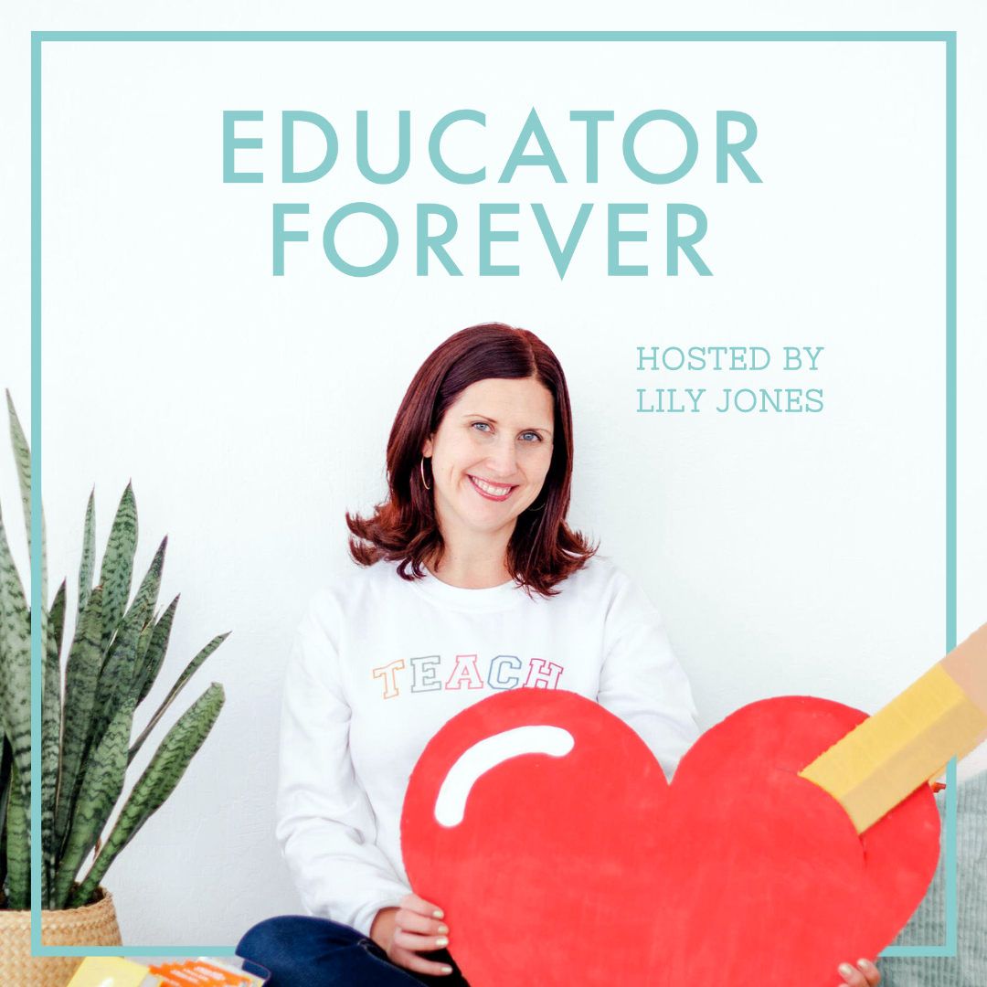 educator forever microschool movement podcast hosted by lily jones
